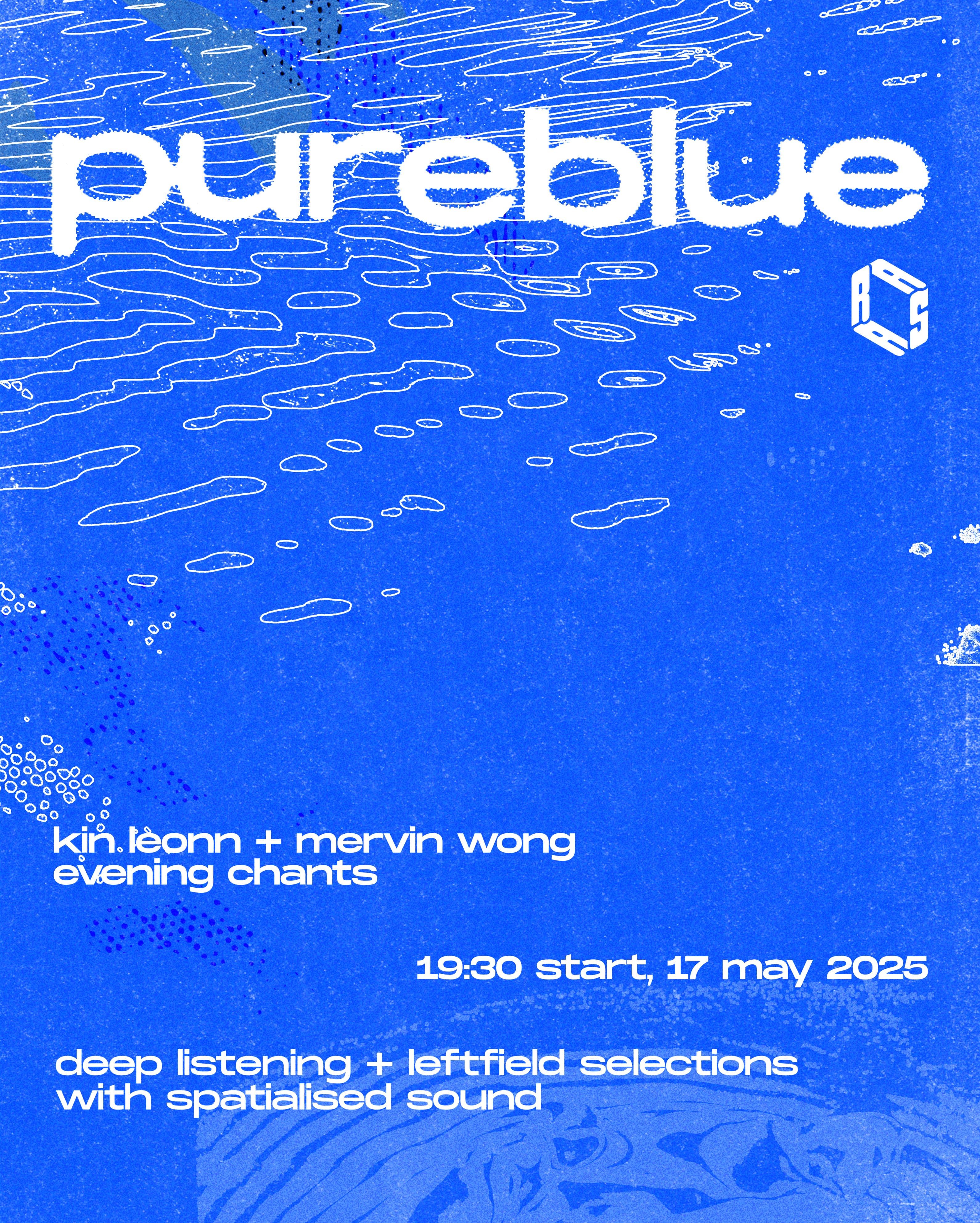 Image for pureblue: deep listening + leftfield selections with spatialised sound by Kin Leonn & Mervin Wong